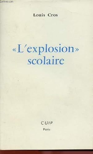 Seller image for L'EXPLOSION" SCOLAIRE for sale by Le-Livre