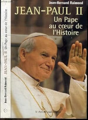 Bild des Verkufers fr JEAN-PAUL II - UN PAPE AU COEUR DE L'HISTOIRE zum Verkauf von Le-Livre