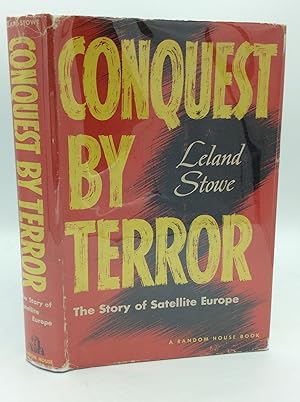 Immagine del venditore per CONQUEST BY TERROR: The Story of Satellite Europe venduto da Kubik Fine Books Ltd., ABAA