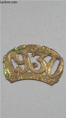 UNE DECORATION BROCHE 1930 VIVE LA CLASSE.