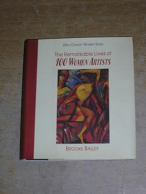 Seller image for The Remarkable Lives Of 100 Women Artists for sale by Neo Books
