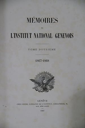 Mémoires de l'Institut National Genevois: Tome 12 (Année 1867-1868). - 1. Hammann, M. Briques sui...