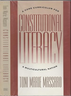 Bild des Verkufers fr Constitutional Literacy: A Core Curriculum for a Mulitcultural Nation (1993)(1st) zum Verkauf von Ironwood Hills Books