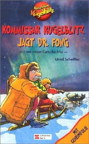 Kommissar Kugelblitz jagt Dr. Fong
