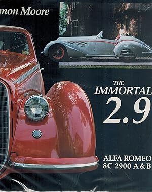 Seller image for IMMORTAL 2.9 Alfa Romeo 8C 2900 A&B for sale by Books on the Boulevard