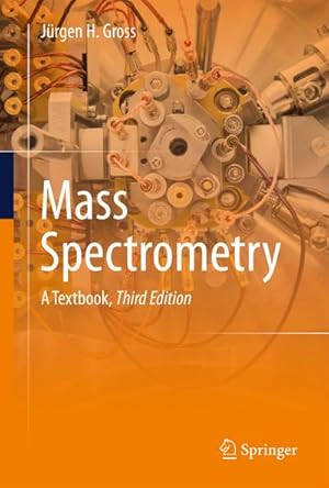 Bild des Verkufers fr Mass Spectrometry : A Textbook zum Verkauf von AHA-BUCH GmbH