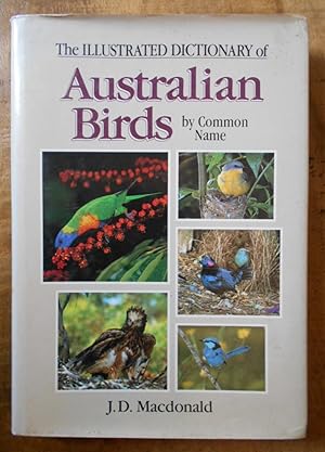 THE ILLUSTRATED DICTIONARY OF AUSTRALIAN BIRDS BY COMMONM NAME