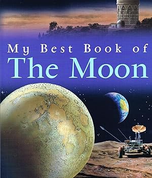 Imagen del vendedor de My Best Book Of The Moon : a la venta por Sapphire Books