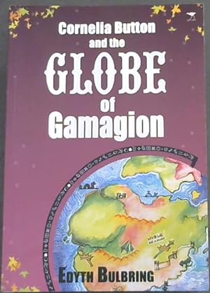 Imagen del vendedor de Cornelia Button and the Globe of Gamagion a la venta por Chapter 1