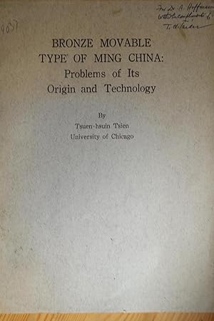 Image du vendeur pour Bronze movable type of Ming China. Problems of ist Origin and Technology. mis en vente par Antiquariat Thomas Mertens