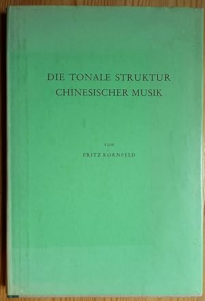 Image du vendeur pour Die tonale Struktur chinesischer Musik. mis en vente par Antiquariat Thomas Mertens