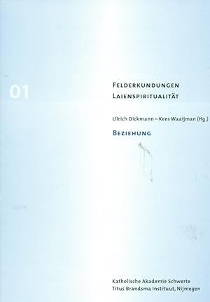 Imagen del vendedor de Beziehung. Aus der Reihe: Felderkundungen Laienspiritualitt, Band 1. a la venta por Online-Buchversand  Die Eule