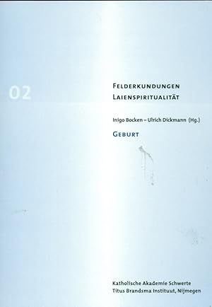Immagine del venditore per Geburt. Aus: Felderkundungen Laienspiritualitt, Band 2. venduto da Online-Buchversand  Die Eule