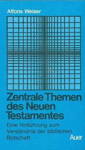 Seller image for Zentrale Themen des Neuen Testaments. Eine Hinfhrung zum Verstndnis der biblischen Botschaft. for sale by Online-Buchversand  Die Eule