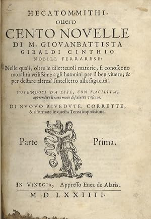 Hecatommithi, overo Cento novelle di M. Giovanbattista Giraldi Cinthio nobile ferrarese: nelle qu...