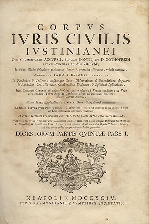 Bild des Verkufers fr Corpus Iuris Civilis Iustinianei cum Commentariis Accursii Scholiis Contii et D. Gothofredi Lucubrationibus ad Accursium in quibus Glossae obscuriores explicantur similes et contrariae afferuntur vitiosae notantur. Accedunt Iacobi Cuiacii Paratitla in Pandectas et Codicem ejusdem Notae Observationes et Emendationes singulares in Pandectas Cod. Novellas Consuetudines Feudorum et Iustiniani Institutiones, [.] Digestorum partis quintae pars I. zum Verkauf von Libreria Oreste Gozzini snc