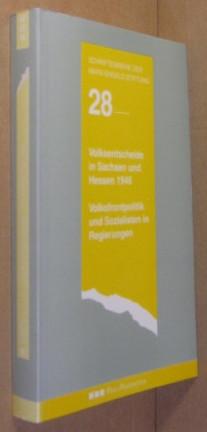 Volksentscheide in Sachsen und Hessen 1946 und die weitere Auseinandersetzung um die Überführung ...