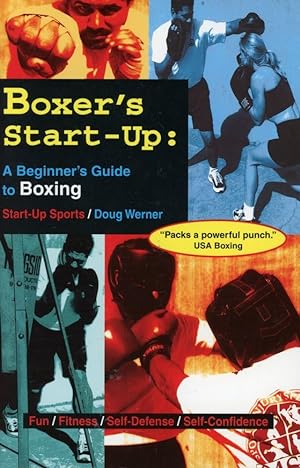 BOXER'S START-UP : A Beginner's Guide to Boxing (Start-Up Sports #9)