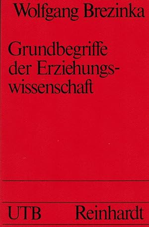 Imagen del vendedor de Grundbegriffe der Erziehungswissenschaft. Analyse, Kritik, Vorschlge. a la venta por Paderbuch e.Kfm. Inh. Ralf R. Eichmann