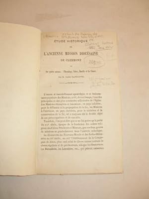 ETUDE HISTORIQUE SUR L' ANCIENNE MISSION DIOCESAINE DE CLERMONT ET SES QUATRE MAISONS : L' HERMIT...