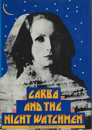 Seller image for Garbo and the Night Watchmen___ A Selection made in 1937 from the writings of British and American Film Critics for sale by San Francisco Book Company