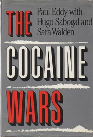 Imagen del vendedor de The Cocaine Wars a la venta por San Francisco Book Company