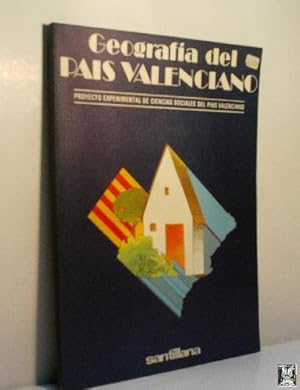 GEOGRAFIA DEL PAIS VALENCIANO (PROYECTO EXPERIMENTAL DE CIENCCIAS SOCIALES DEL PAIS VALENCIANO)