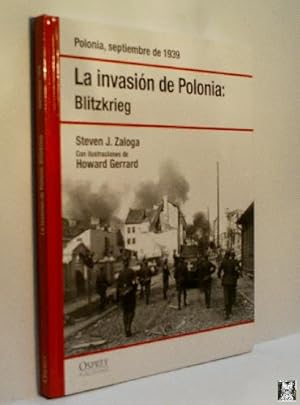 LA INVASION DE POLONIA. BLITZKRIEG. PLONIA 1939