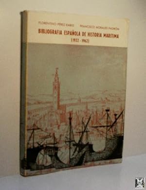 Imagen del vendedor de BIBLIOGRAFA ESPAOLA DE LA HISTORIA MARITIMA (1932 - 1962) a la venta por Librera Maestro Gozalbo