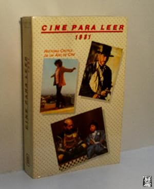 CINE PARA LEER 1981. HISTORIA CRÍTICA DE UN AÑO DE CINE