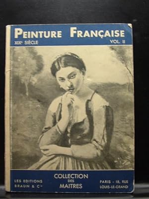 Bild des Verkufers fr La Peinture Francaise au XIX e sicle (Vol. II) zum Verkauf von The Book Abyss