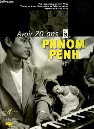 Seller image for AVOIR 20 ANS A PHNOM PENH for sale by Le-Livre