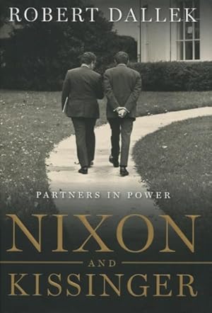 Imagen del vendedor de Nixon And Kissinger: Partners In Power a la venta por Kenneth A. Himber