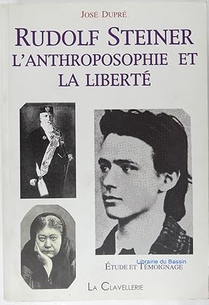 Bild des Verkufers fr Rudolf Steiner : L'anthroposophie et la libert zum Verkauf von Librairie du Bassin