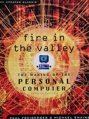 Seller image for Fire in the Valley: The Making of The Personal Computer (Second Edition) for sale by Mad Hatter Bookstore