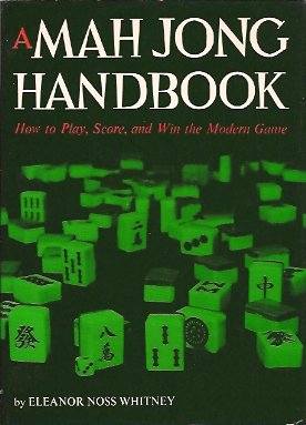 Image du vendeur pour A Mah Jong Handbook: How to Play, Score, and Win the Modern Game mis en vente par Storbeck's