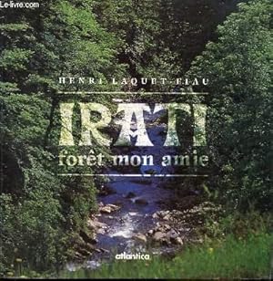 IRATI - FORET MON AMIE