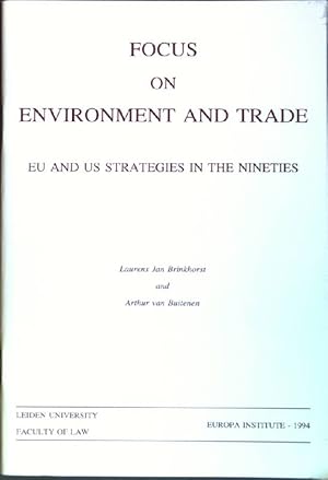 Imagen del vendedor de Focus on Environment and Trade: EU and US Strategies in the Nineties a la venta por books4less (Versandantiquariat Petra Gros GmbH & Co. KG)