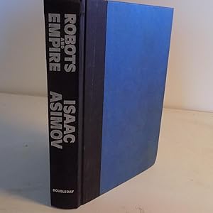 Seller image for Robots and Empire for sale by Old Book Surfer