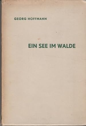 Bild des Verkufers fr Ein See im Walde. Ein Heimatbuch aus Westpreuen. zum Verkauf von Buchversand Joachim Neumann