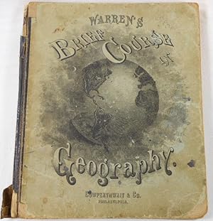 A Brief Course in Geography. Including a Special Geography of the New England States [Warren's Br...