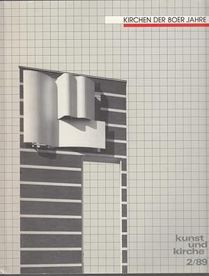 Image du vendeur pour Kunst und Kirche 2/89. "Kirchen der 80er Jahre". kumenische Zeitschrift fr Architektur und Kunst. mis en vente par Antiquariat Puderbach