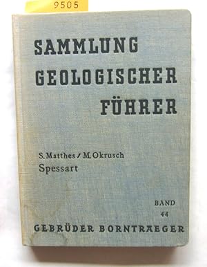 Bild des Verkufers fr Spessart. ("Sammlung geologischer Fhrer", 44) zum Verkauf von Versandantiquariat Dr. Wolfgang Ru
