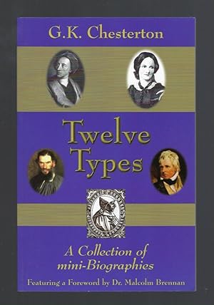 Seller image for Twelve Types A Collection of Mini-Biographies G. K. Chesterton for sale by Keller Books