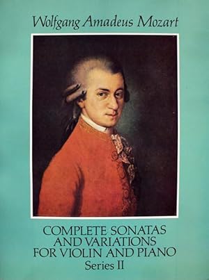 Seller image for Complete Sonatas and Variations for Violin and Piano, Series II. [12 Sonaten: KV 376-380, 402-404, 454, 481, 526, 547 und Variationen ber "La bergere Celimene" KV 359 und "Helas, J ai perdu mon amant" KV 360.] for sale by Cordula Roleff