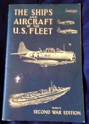 The Ships and Aircraft of the United States Fleet. Second War Edition.