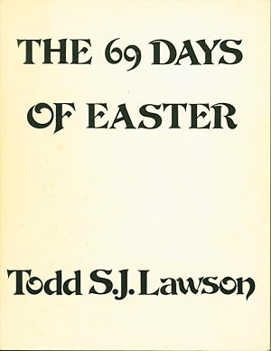 The 69 days of Easter