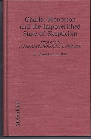 Seller image for Charles Honorton and the Impoverished State of Skepticism Essays on A Parapsychological Pioneer for sale by Willis Monie-Books, ABAA