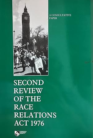 Second review of the Race Relations Act 1976: A consultative paper