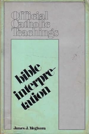 Seller image for Official Catholic Teachings: Bible Interpretation for sale by Goulds Book Arcade, Sydney
